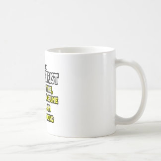 Taza De Café Optometrista... Supongamos que nunca estoy equivoc