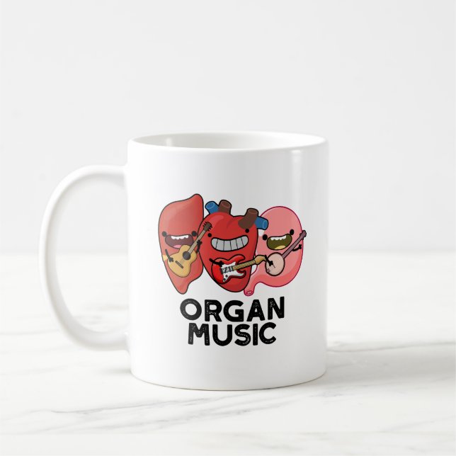 Taza De Café Organ Music Funny Anatomy Body Parts Pun (Izquierda)