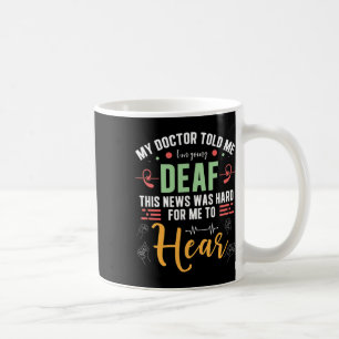 Taza De Café Orgullo difícil para mí de escuchar el lenguaje de