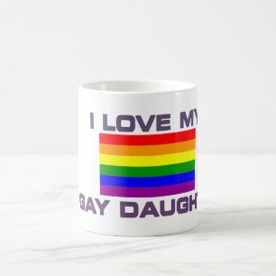 TAZA DE CAFÉ ORGULLO GAY ME ENCANTA MI HIJA GAY