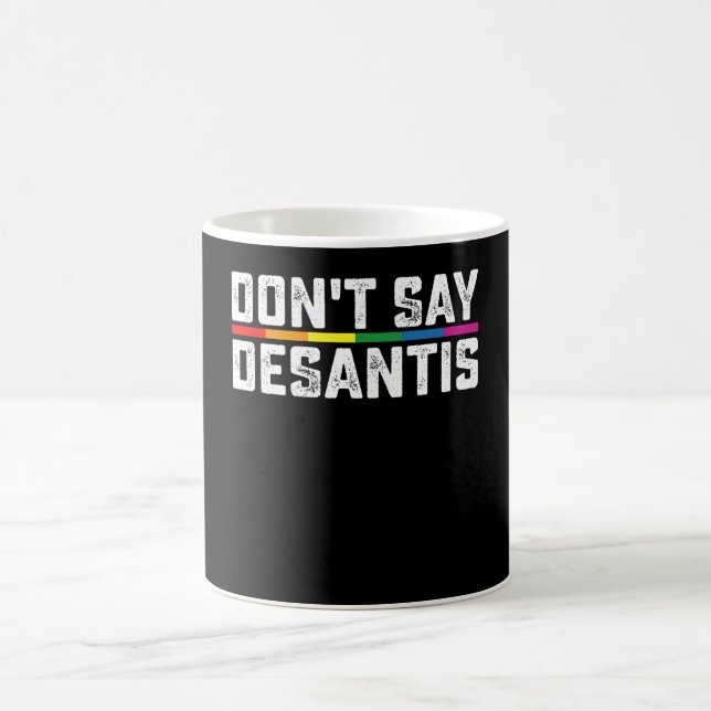 Taza De Café Orgullo LGBT no dice desantis Lesbiana gay (Centro)