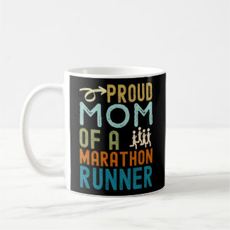 Taza De Café Orgullosa Madre De Un Corredor De Maratón Molesto