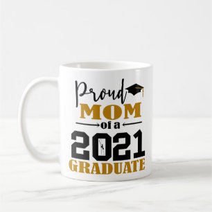 Taza De Café Orgullosa madre de un graduado de 2021