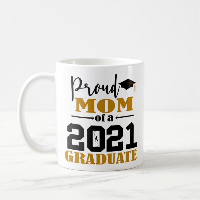 Taza De Café Orgullosa madre de un graduado de 2021 (Izquierda)