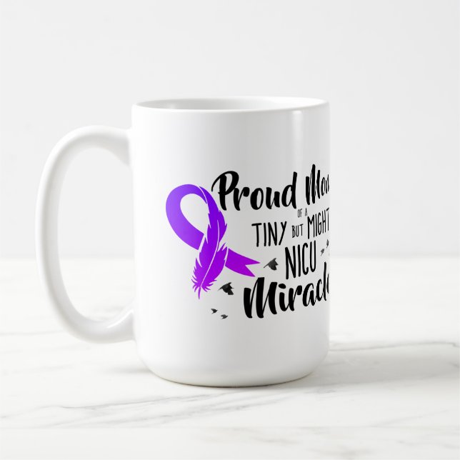 Taza De Café Orgullosa madre de un milagro de la NICU (Izquierda)