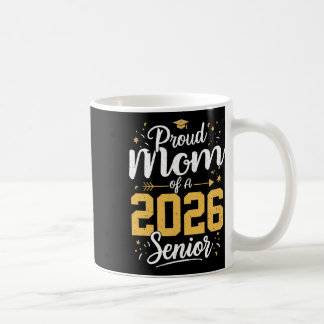 Taza De Café Orgullosa Madre De Un Senior 2026 Cl De 2026 Gradu