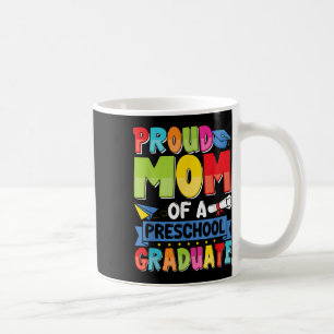 Taza De Café Orgullosa Mamá Cl Promoción 2025 Graduada Preescol