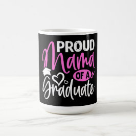 Taza De Café Orgullosa mamá de un graduado
