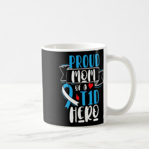 Taza De Café Orgullosa Mamá De Un Héroe De T1d Tipo 1 Diabetes 
