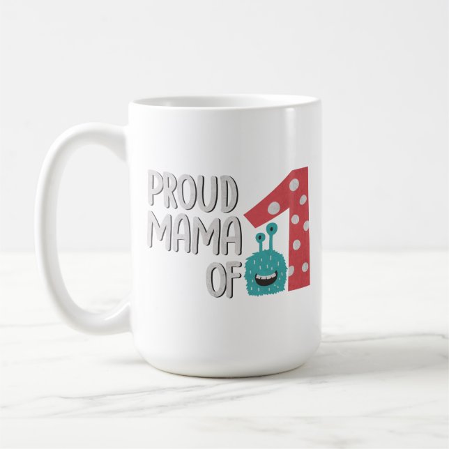 Taza De Café Orgullosa mamá de uno (Izquierda)