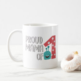 Taza De Café Orgullosa mamá de uno