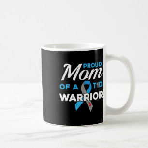 Taza De Café Orgullosa Mamá Del Guerrero De La Diabetes T1d Con
