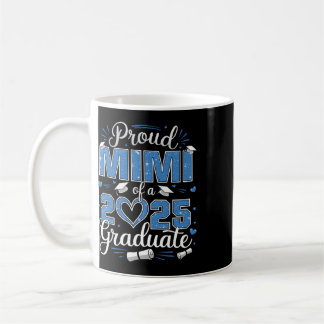 Taza De Café Orgullosa Mimi De Una Cl De Graduada 2025 2025 Sen