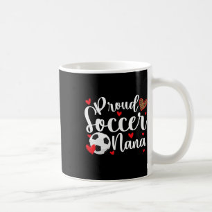 Taza De Café Orgullosa Nana Futbolista De Un Jugador De Fútbol