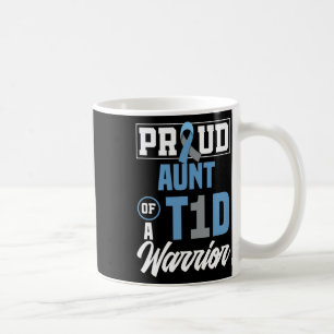 Taza De Café Orgullosa Tía De Un Guerrero Del T1d Concienciando