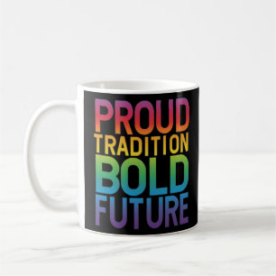 Taza De Café Orgullosa Tradición Negrita Futura tendencia unise