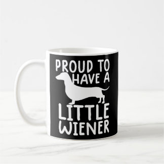 Taza De Café Orgulloso De Tener Un Pequeño Perro Dachshund Más 