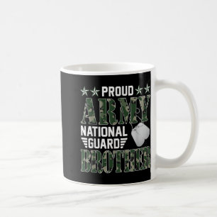 Taza De Café Orgulloso Ejército Guardia Nacional Hermano Famili