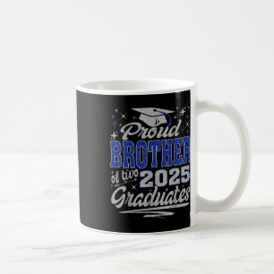Taza De Café Orgulloso Hermano De Dos Graduados 2025 Gemelos Gr