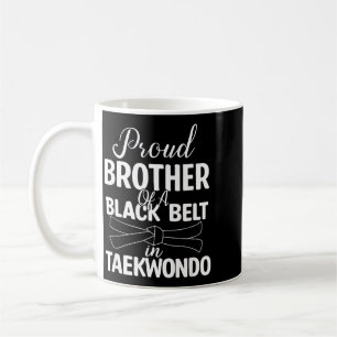 Taza De Café Orgulloso Hermano De Un Cinturón Negro En Taekwond