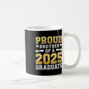 Taza De Café Orgulloso Hermano De Una Camisa Graduada De 2025 C
