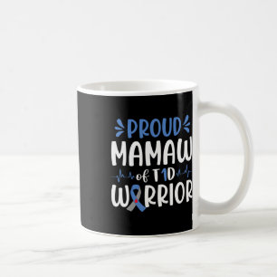 Taza De Café Orgulloso Mamaw De Guerrero De T1d Sensibilización