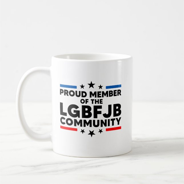 Taza De Café Orgulloso Miembro De La Comunidad LGBFJB (Izquierda)