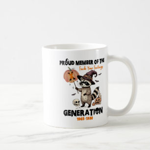 Taza De Café Orgulloso Miembro De La Generación Fck Your Feelin