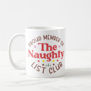 Taza De Café Orgulloso miembro del Club de la Lista Traviesa