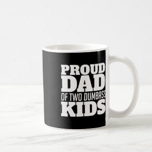 Taza De Café Orgulloso Padre De Dos Hijos Tonto