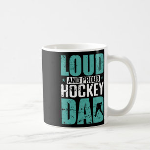 Taza De Café Orgulloso padre de hockey ruidoso Deportes Padre H