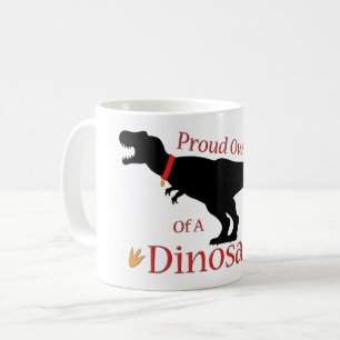 Taza De Café Orgulloso propietario de un dinosaurio