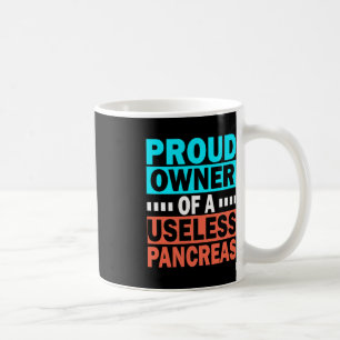 Taza De Café Orgulloso Propietario De Un Inútil Awarene De La D