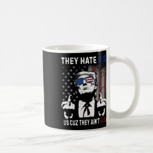 Taza De Café Orgullosos ellos nos odian porque no son nosotros