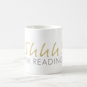 Taza De Café ¡Oro Sparkle Shhh! Estoy leyendo café