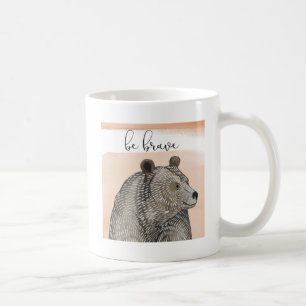 Taza De Café Oso de guarnición  Ser valiente