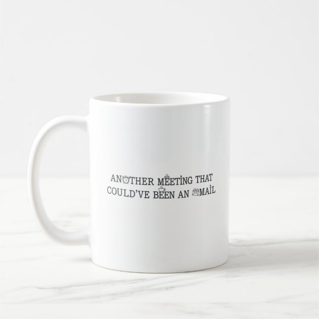 Taza De Café Otro encuentro Mug - Funny Office Work Design (Izquierda)