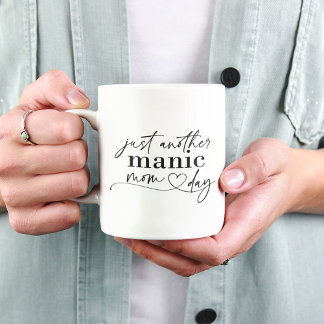 Taza De Café Otro Manic Mom Day