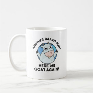 Taza De Café Otro Pun De Baad Aquí Volvemos A Hacer Un Pun Anim