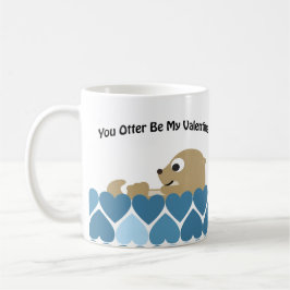 Taza De Café Otter Be my Valentine with Hearts