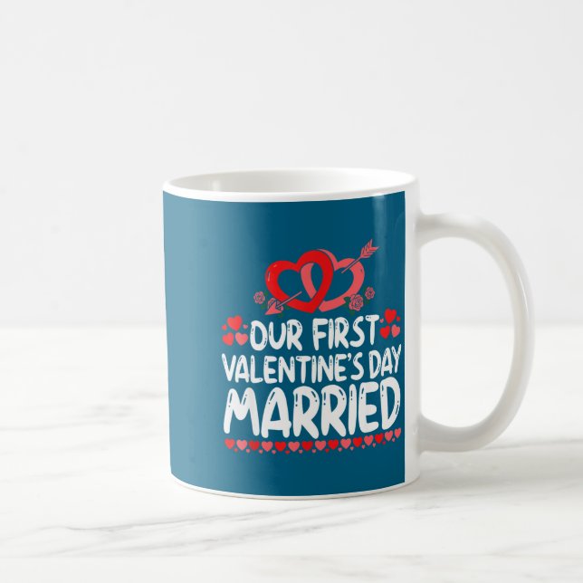 Taza De Café Our First Valentines Married Husband Wife  (Derecha)