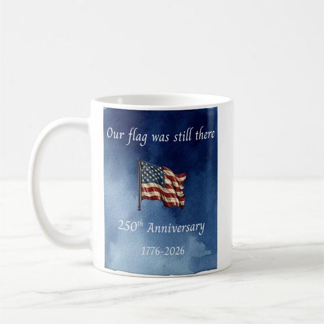 Taza De Café Our flag was still there 250th Anniversary Mug (Izquierda)