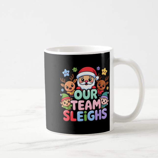 Taza De Café Our Team Sleighs Christmas Santa And Xmas Party Sq (Derecha)