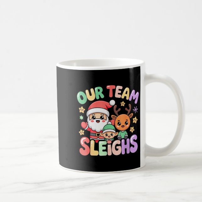 Taza De Café Our Team Sleighs Christmas Santa And Xmas Party Sq (Derecha)