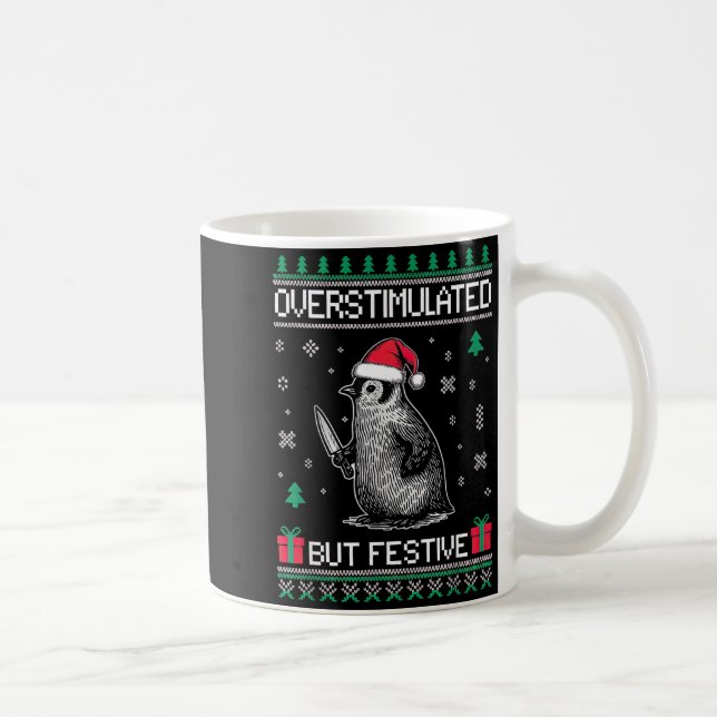 Taza De Café Overstimulated But Festive Christmas Ugly Penguin  (Derecha)