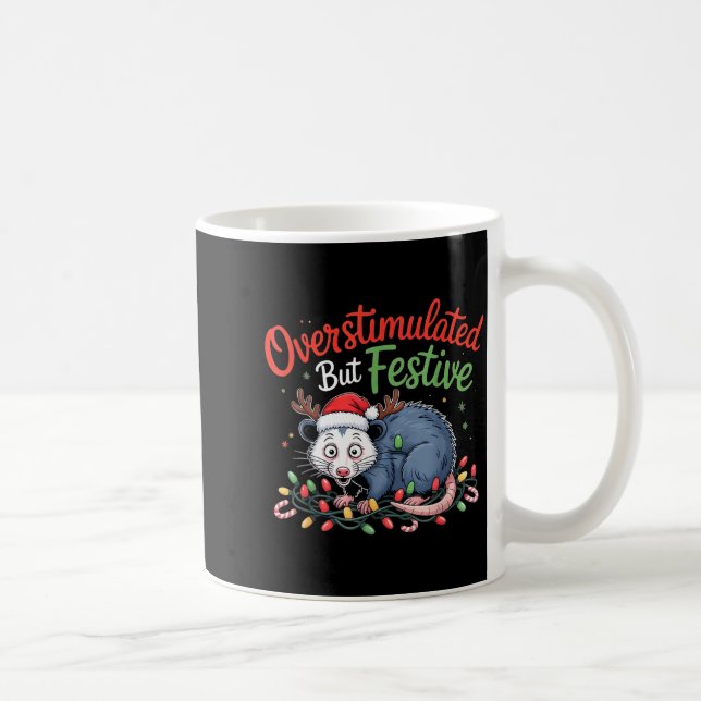 Taza De Café Overstimulated But Festive Funny Christmas Ossum U (Derecha)