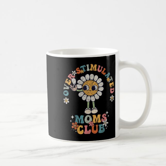 Taza De Café Overstimulated Moms Club Groovy Funny Mothers Day  (Derecha)