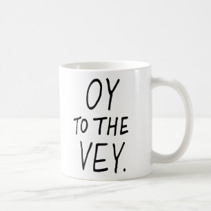Taza De Café Oy al Vey