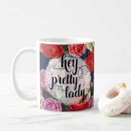 Taza De Café Oye Señora Hermosa Rosas Dramáticas Al Estilo Acua