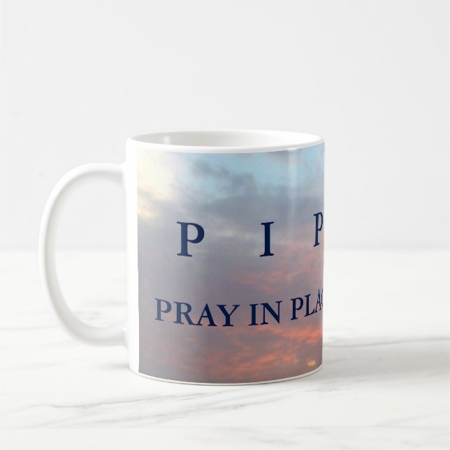 TAZA DE CAFÉ P I P P PRAY EN SU LUGAR (Izquierda)